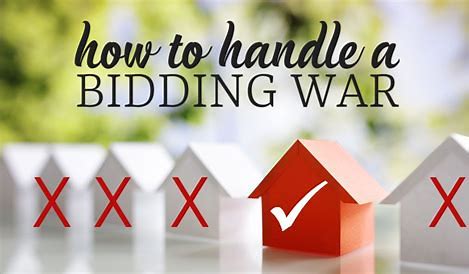 How To Handle A Bidding War